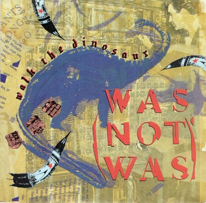 Was Not Was - Walk the dinosaur + 11 miles an hour (Vinylsingle)