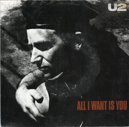U2 - All I want is you + Unchained melody (Vinylsingle)