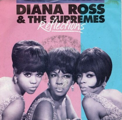 Supremes - Reflections + Love child (Vinylsingle)