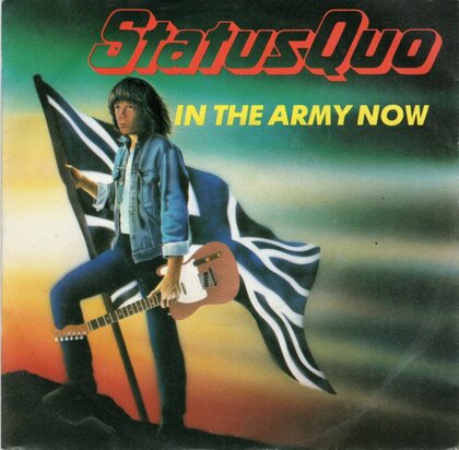 Status Quo - In the army now + Heartburn (Vinylsingle)