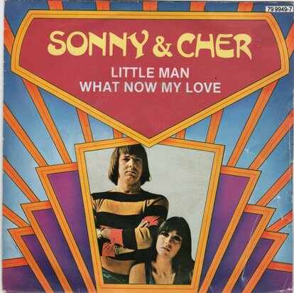 Sonny & Cher - Little man + What now my love (Vinylsingle)