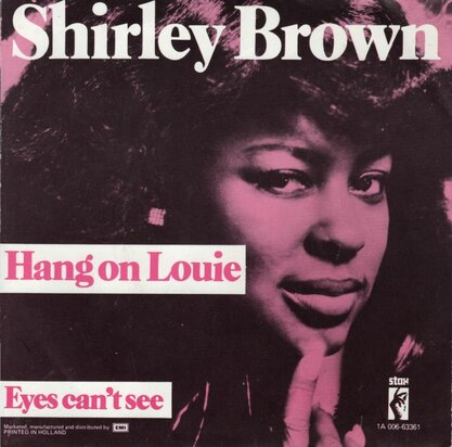 Shirley Brown - Hang On Louie + Eyes Can't See (Vinylsingle)