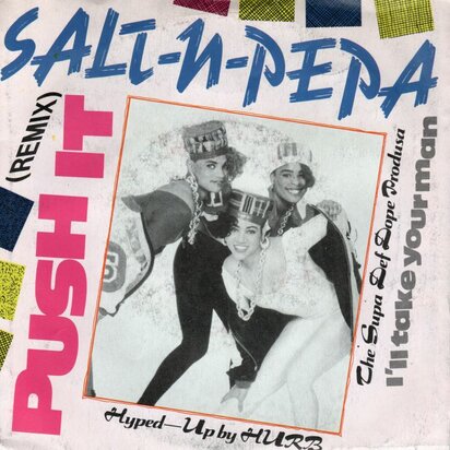 Salt 'n' Pepa - Push it + I'll take your man (Vinylsingle)