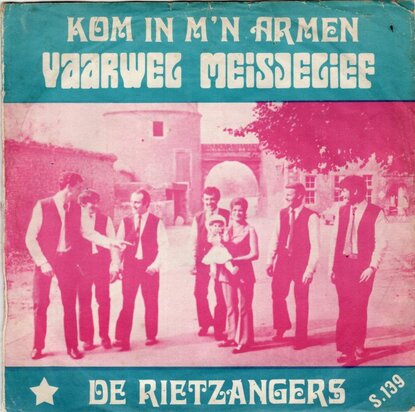Rietzangers - Vaarwel Meisjelief + Kom In M'n Armen (Vinylsingle)