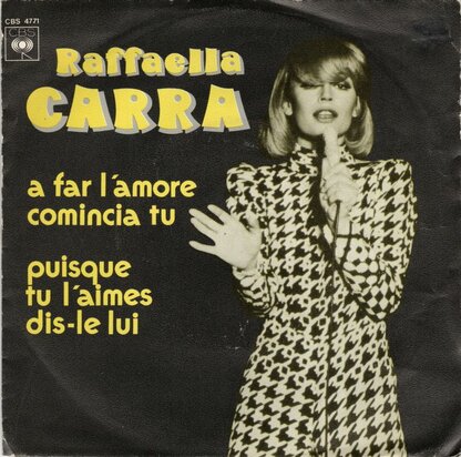 Raffaella Carra - A far l'amore comincia tu + Puisque tu l'aimes dis-le lui (Vinylsingle)
