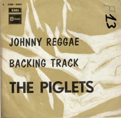 Piglets - Johnny reggae + Backing track (Vinylsingle)