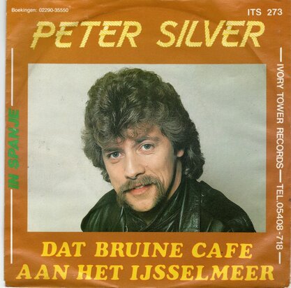 Peter Silver - Dat Bruine Café Aan Het Ijsselmeer + In Spanje (Vinylsingle)
