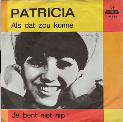 Patricia Paay - Je bent niet hip + Als dat zou kunne (Vinylsingle)