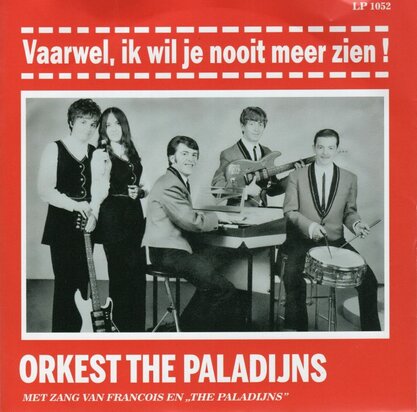 Paladijns - Vaarwel ik wil je nooit meer zien + Hou van mij (Vinylsingle)