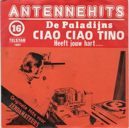 Paladijns - Ciao ciao Tino + Heeft jouw hart nog 'n plaatsje voor mij (Vinylsingle)