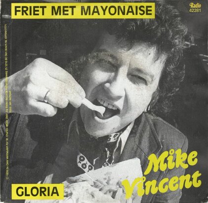 Mike Vincent - Friet met mayonaise + Tot ziens (Vinylsingle)