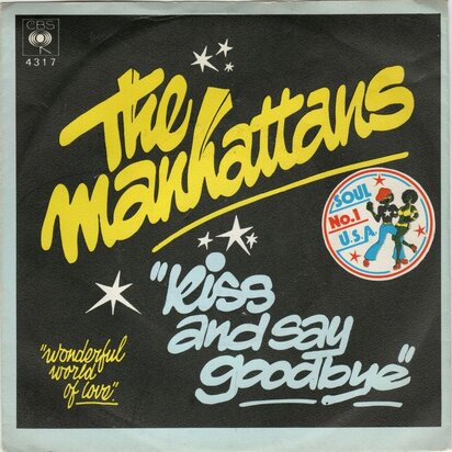 Manhattans - Kiss and say goodbye + Wonderfull world of love (Vinylsingle)