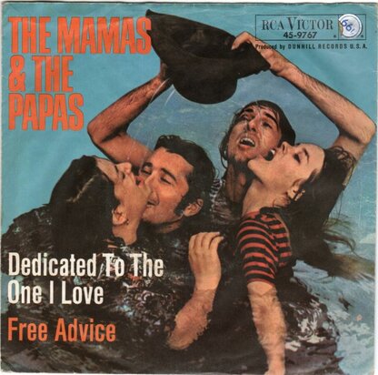 Mamas & Papas - Dedicated to the one I love + Free advice (Vinylsingle)