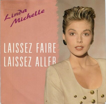 Linda Michelle - Laissez Faire Laissez Aller +  (Classical Version) (Vinylsingle)