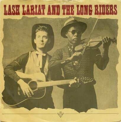 Lash Lariat and the Long Riders - Dole Queue Blues + Goodbye & Good Luck (Vinylsingle)