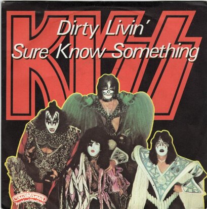 Kiss - Dirty livin' + Sure know something (Vinylsingle)