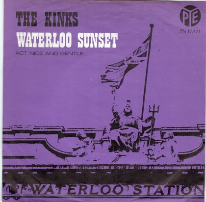 Kinks - Waterloo sunset + Act nice and gentle (Vinylsingle)