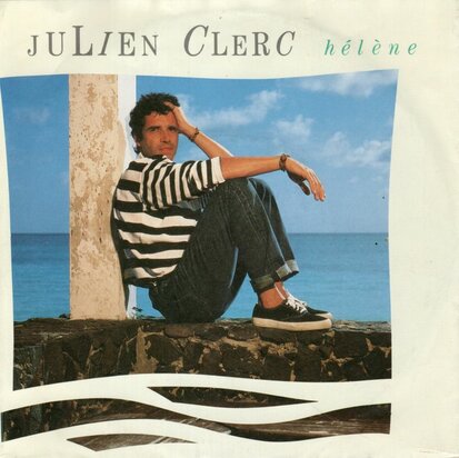 Julien Clerc - Helene + Avoir quinze ans (Vinylsingle)