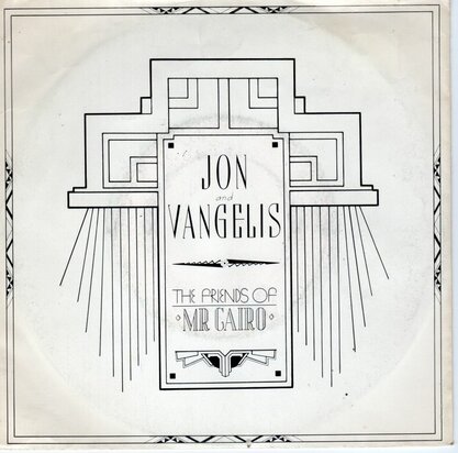 Jon & Vangelis - The Friends Of Mr. Cairo + Beside (Vinylsingle)