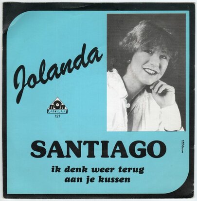 Jolanda - Santiago + Ik denk weer terug aan je kussen (Vinylsingle)