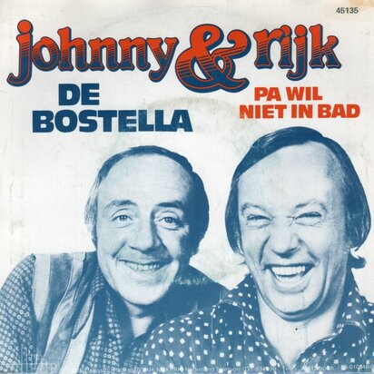 Johnny Kraaykamp & Rijk de Gooyer - De bostella + Pa wil in bad (Vinylsingle)