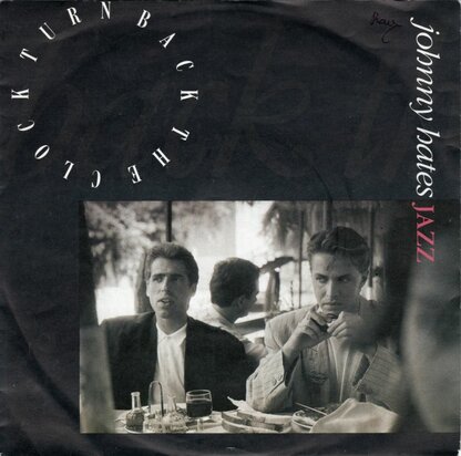 Johnny Hates Jazz - Turn back the clock + Cracking up (Vinylsingle)