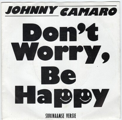 Johnny Camaro - Don't worry, be happy + (instr.) (Vinylsingle)