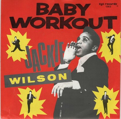 Jackie Wilson - Baby Workout + Lonely Teardrops (Vinylsingle)