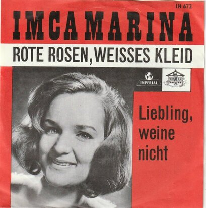 Imca Marina - Rote rosen, weisses kleid + Liebling, weine nicht (Vinylsingle)
