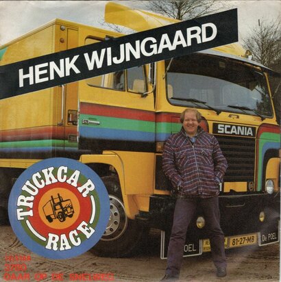 Henk Wijngaard - Truckcar race + Daar op de snelweg (Vinylsingle)