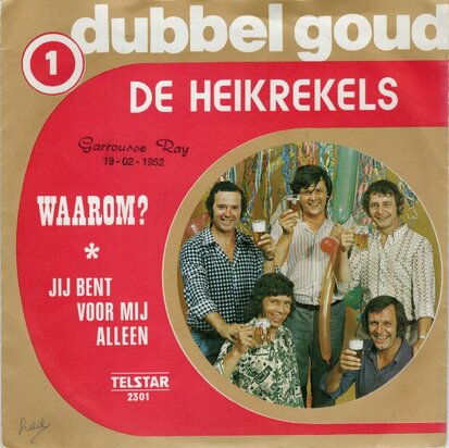 Heikrekels - Waarom + Jij bent voor mij alleen (Vinylsingle)