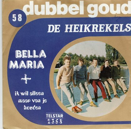 Heikrekels - Bella Maria + Ik wil alleen maar van je houden (Vinylsingle)