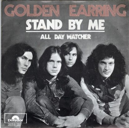 Golden Earring - Stand by me + All day watcher (Vinylsingle)