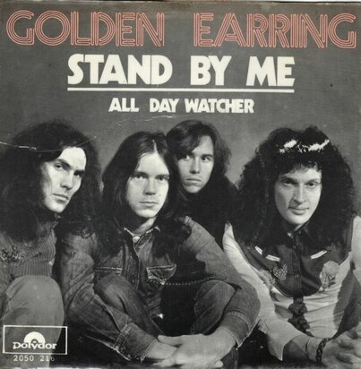 Golden Earring - Stand by me + All day watcher (Vinylsingle)