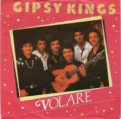 Gipsy Kings - Volare + Vamos a bailar (Vinylsingle)