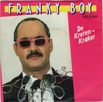 Franky Boy - De Kretenkraker + Blijf zitten war je zit (Vinylsingle)