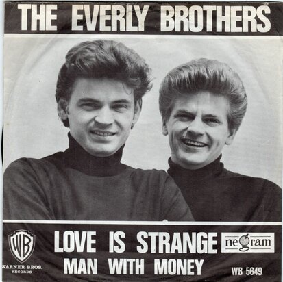 Everly Brothers - Love is strange + Man with money (Vinylsingle)