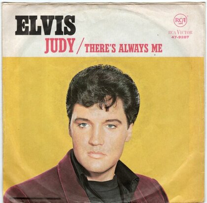 Elvis Presley - Judy + There's always me (Vinylsingle)
