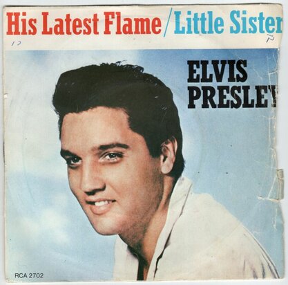 Elvis Presley - His latest flame + Little sister (Vinylsingle)