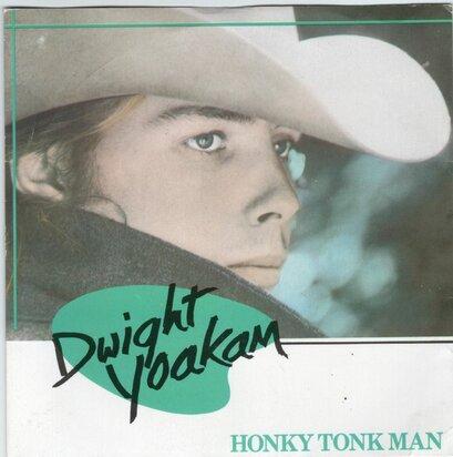 Dwight Yoakam - Honky Tonk Man + Miner's Prayer (Vinylsingle)