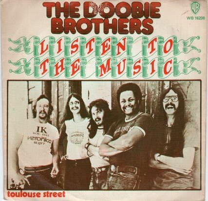 Doobie Brothers - Listen to the music + Toulouse street (Vinylsingle)