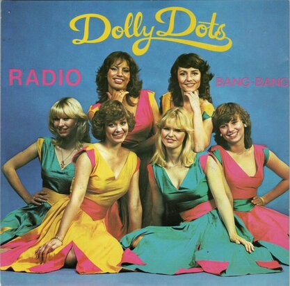 Dolly Dots - Radio + Bang Bang (Vinylsingle)