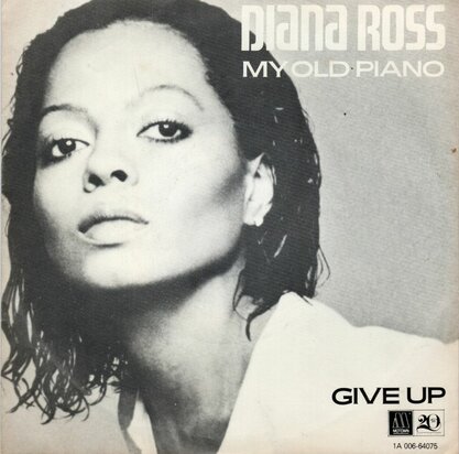 Diana Ross - My old piano + Give up (Vinylsingle)