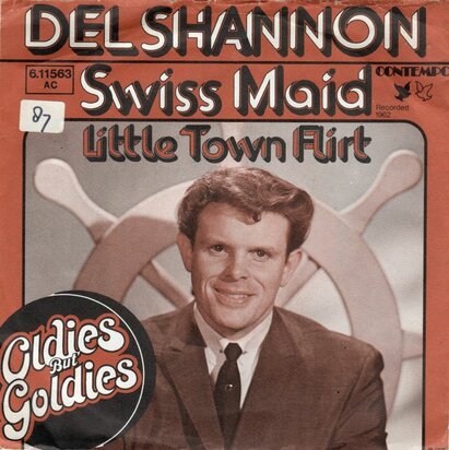 Del Shannon - Swiss maid + Little town flirt (Vinylsingle)
