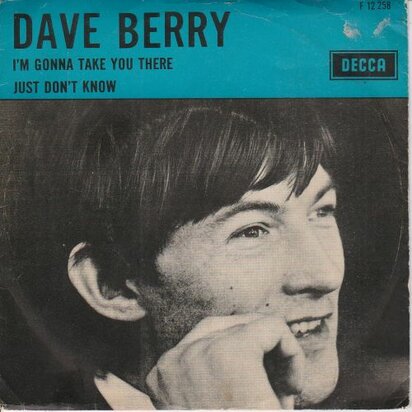 Dave Berry - I'm gonna take you there + Just don't know (Vinylsingle)
