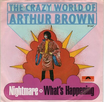 Crazy world of Arthur Brown - Nightmare + What's happening (Vinylsingle)