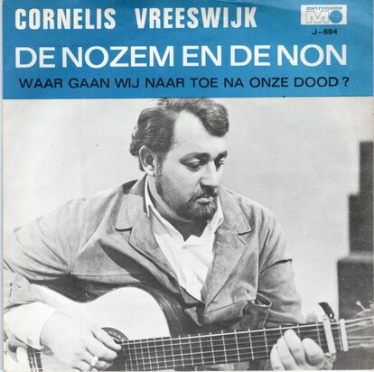Cornelis Vreeswijk - De nozem en de non + Waar gaan wij naar toe na onze dood (Vinylsingle)
