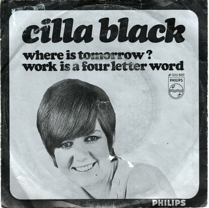 Cilla Black - Where Is Tomorrow? + Work Is A Four Letter Word (Vinylsingle)