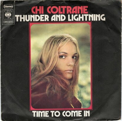 Chi Coltrane - Thunder and lightning + Time to come in (Vinylsingle)