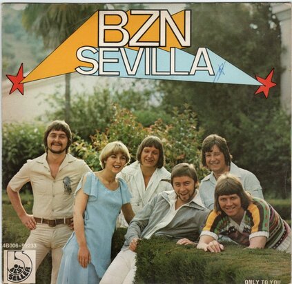 BZN - Sevilla + Only to you (Vinylsingle)
